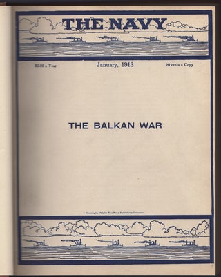 Item #31597 The Navy. Volume VII. [Jan. - Dec. 1913, Nos. 1-12]. Navy League of the United States