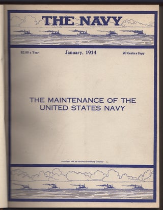 Item #31598 The Navy. Volume VIII. [Jan. - Dec. 1914, Nos. 1-12]. Navy League of the United States