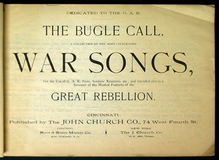Item #31603 The Bugle Call: a Collection of the most Celebrated War Songs, for the use of G.A.R....