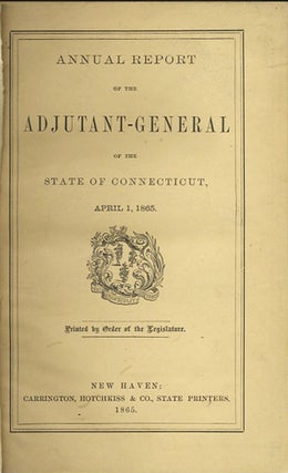 Item #31784 Annual Report of the Adjutant General of the State of Connecticut, For the Year...