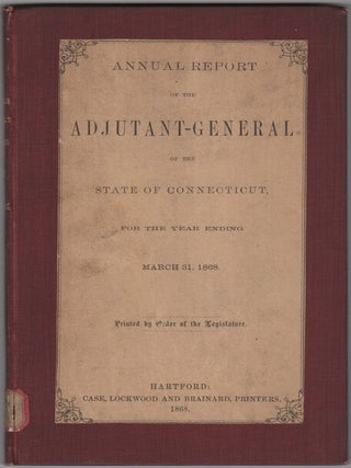Item #31785 Annual Report of the Adjutant General of the State of Connecticut, For the Year...