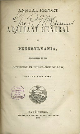 Item #31802 Annual Report of the Adjutant General of Pennsylvania, transmitted to the Governor in...