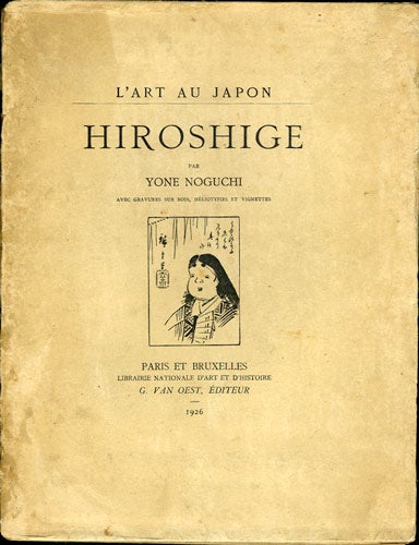 Item #31885 Hiroshige (L'Art au Japon). Yone Noguchi.
