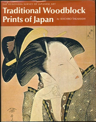 Item #31915 Traditional Woodblock Prints of Japan. Seiichiro Takahashi