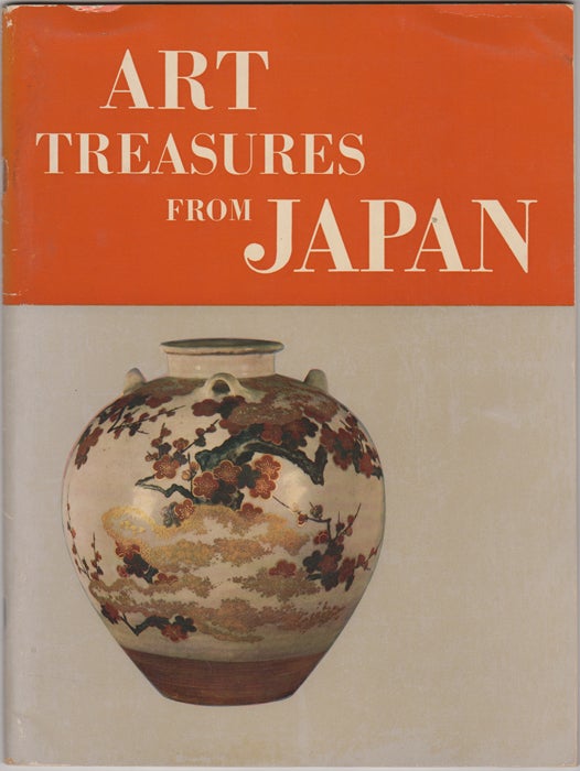 Item #31953 Art Treasures from Japan. A Special Loan Exhibition in Commeroration of the SIgning of the Peace Treaty in San Francisco September 1951. Walter Heil.