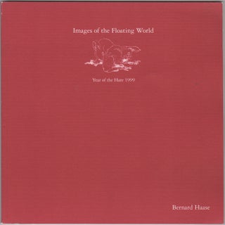 Item #31969 Images of the Floating World. Year of the Hare 1999. Bernard Haase