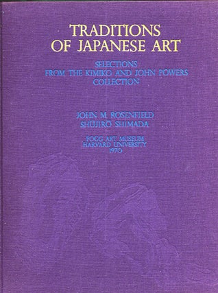 Item #31988 Traditions of Japanese Art. Selections from the Kimiko and John Powers Collection....