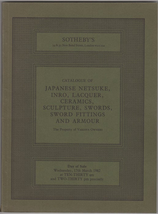 Item #32113 Catalogue of Japanese Netsuke, Inro, Lacquer, Ceramics, Sculpture, Swords, Sword Fittings and Armour. and Works of Art.17 March 1982. Sotheby Parke Bernet, Co.