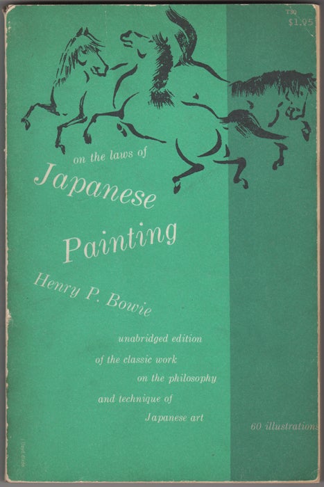 Item #32152 On the Laws of Japanese Painting. An Introduction to the Study of the Art of Japan. Henry P. Bowie.