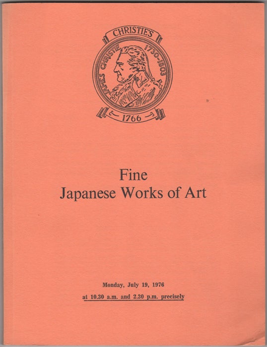 Item #32190 Fine Japanese Works of Art. Japanese Ceramics, Ivory Carvings, Netsuke, Inro, Lacquer, Bronzes, Cloisonne Enamels, Swords, Sword-fittings, Armours, Prints and Paintings. From the properties of ... Winnafreda, Countess of Portarlington... Elizabeth White. July 19, 1976. Manson Christie, Woods.