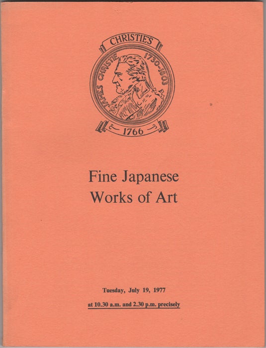 Item #32195 Fine Japanese Works of Art. Japanese Ivory Carvings, Netsuke, Lacquer, Ceramics, Bronzes, Swords, Sword-fittings and other Metalwork from the property of the late Lord Astor of Hever... July 19, 1977. Manson Christie, Woods.
