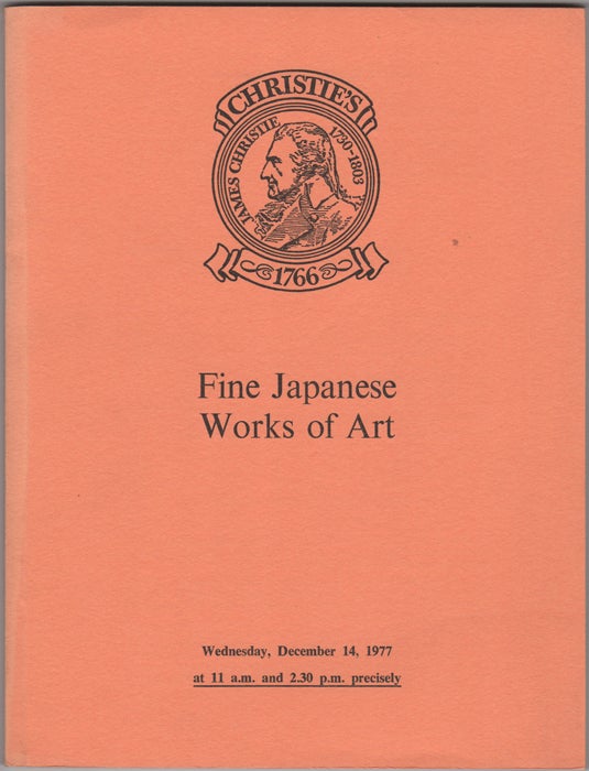 Item #32196 Fine Japanese Works of Art. Fine Japanese Ceramics, Lacquer, Bronzes and other Metalwork, Prints, Paintings and Screens. December 14, 1977. Manson Christie, Woods.