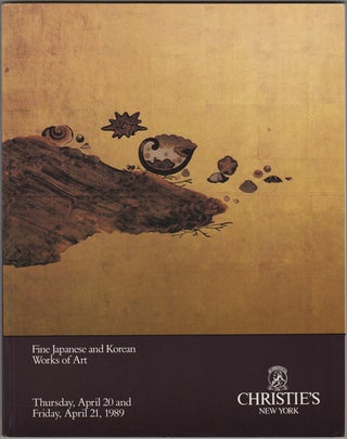 Item #32227 Fine Japanese and Korean Works of Art. The Properties of Ranney School... [and] the...