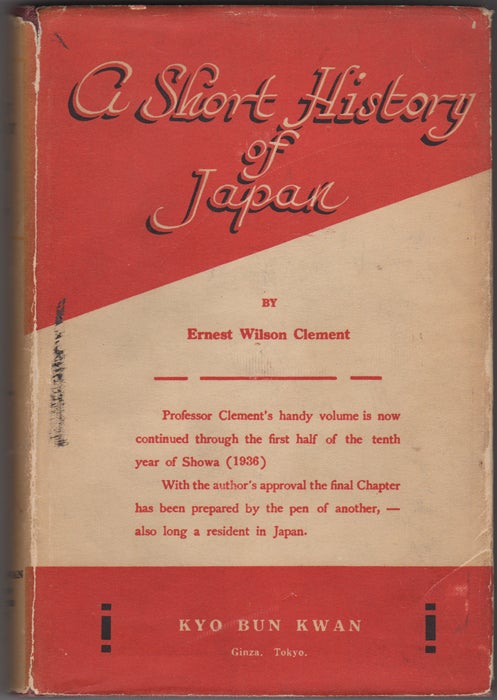 Item #32306 A Short History of Japan. Ernest Wilson Clement, Arthur Jorgensen.