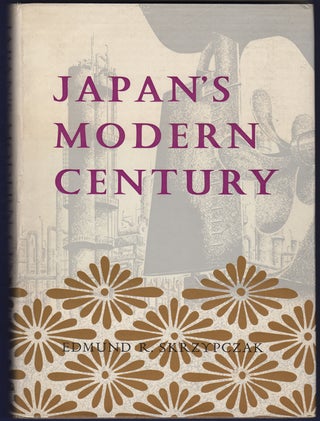 Item #32313 Japan's Modern Century. A Special Issue of Monumenta Nipponica Prepared in...