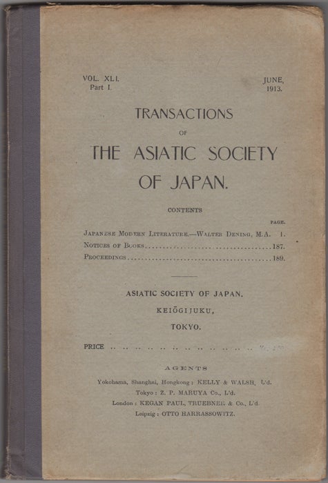 Item #32350 Transactions of the Asiatic Society of Japan. Vol. XLI, Part I. 1913: Modern Japanese Literature. Walter Japan. Asiatic Society of Japan. Dening.