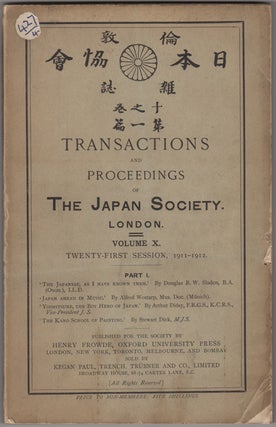 Item #32356 Transactions and Proceedings of the Japan Society London. Volume X. Twenty-First...