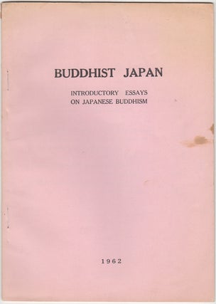 Item #32455 Buddhist Japan. Introductory Essays on Japanese Buddhism. Shinsho Hanayama