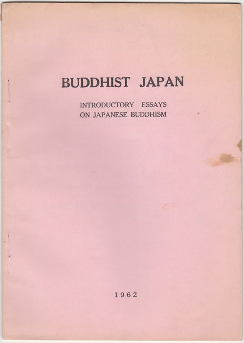 Item #32455 Buddhist Japan. Introductory Essays on Japanese Buddhism. Shinsho Hanayama.