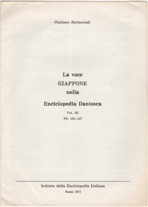 Item #32525 La voce Giappone nella Enciclopedia Dantesca. Vol. III. Giuliano Bertuccioli