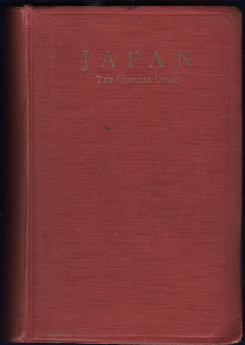 Item #32549 Japan. The Official Guide. Tourist Industry Bureau.