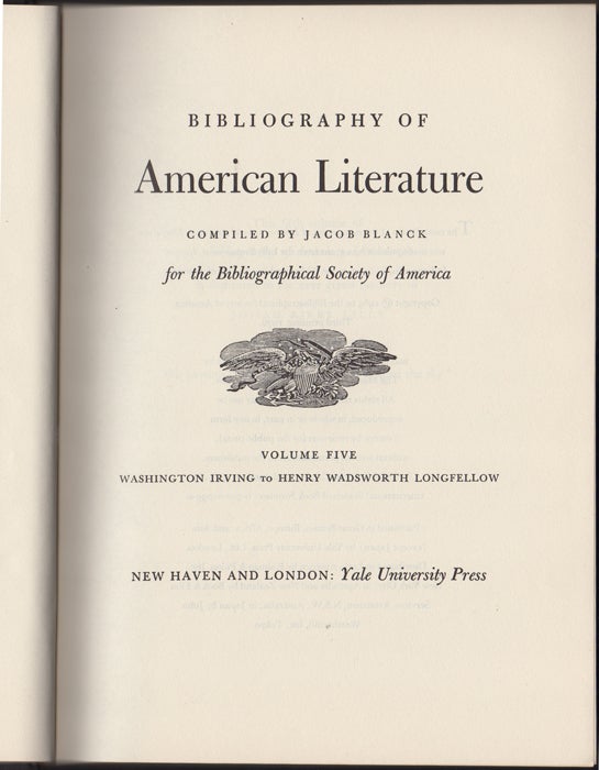 Item #32611 Bibliography of American Literature. Volume Five. Washington Irving to Henry Wadsworth Longfellow. Jacob Blanck, ed.