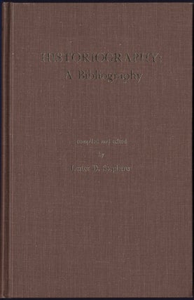 Item #32613 Historiography: A Bibliography. Lester D. Stephens, ed