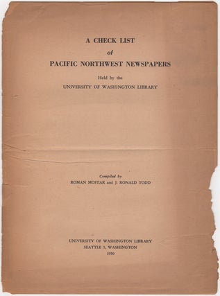 Item #32635 A Check List of Pacific Northwest Newspapers held by the University of Washington...