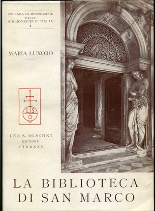 Item #32654 La Biblioteca di San Marco. Nella sua Storia. Maria Luxoro