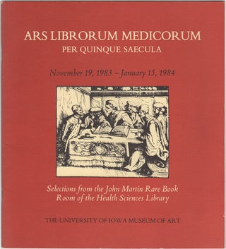 Item #32692 Ars Librorum Medicorum per Quinque Saecula. November 19, 1983 - January 15, 1984....