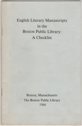 Item #32721 English Literary Manuscripts in the Boston Public Library: A Checklist. Boston Public...