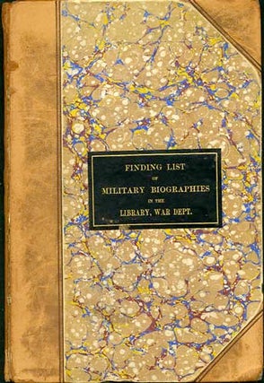 Item #32807 Finding List of Military Biographies and other Personal Literature in the War...