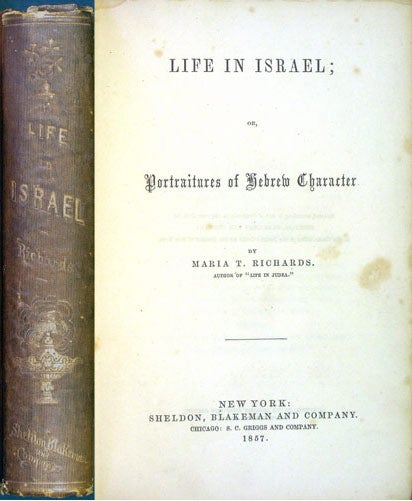 Item #32927 Life in Israel; or, Portraitures of Hebrew Character. Maria T. Richards, Tolman.