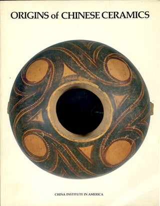 Item #33292 Origins of Chinese Ceramics. October 25, 1978-January 28, 1979. Clarence F. Shangraw