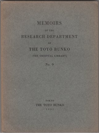 Item #33363 Memoirs of the Research Department of the Toyo Bunko (The Oriental Library). No. 9....