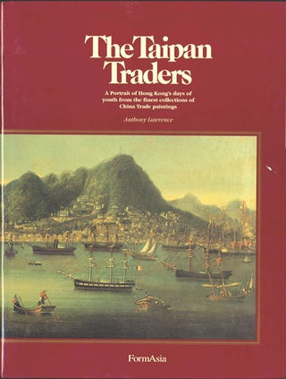 Item #33412 The Taipan Traders. Anthony Lawrence