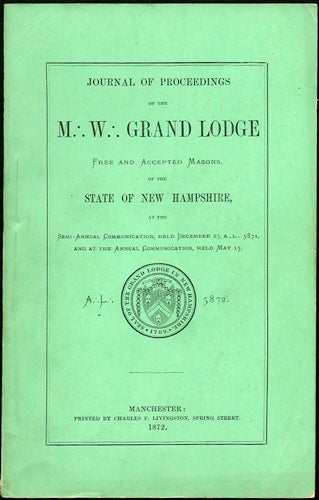 Item #33754 Journal of Proceedings of the M.W. Grand Lodge Free and Accepted Masons, of the State of New Hampshire, at the Semi-Annual Communication, held December 27, A.L. 5871. Freemasons. Grand Lodge of New Hampshire.