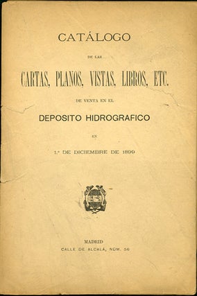 Item #33816 Catálogo de las Cartas, Planos, Vistas, Libros, Etc. de venta en el Deposito...