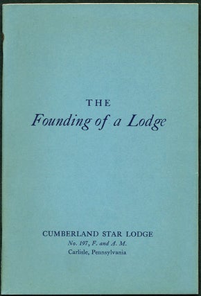 Item #33852 The Founding of a Lodge. One Hundred Twenty-Fifth Anniversary January 12, 1950....