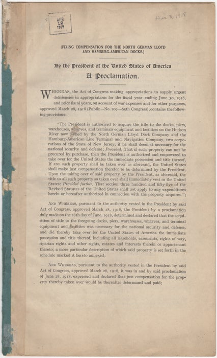 Item #33952 [Fixing Compensation for the North German Lloyd and Hamburg-American Docks]By the President of the United States of America. A Proclamation. Woodrow Wilson.
