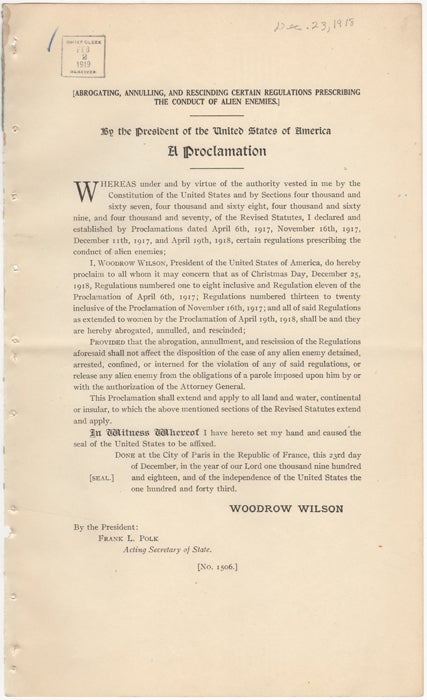 Item #33953 [Abrogating, Annulling, and Rescinding Certain Regulations Prescribing the Conduct of Alien Enemies]. By the President of the United States of America. A Proclamation. Woodrow Wilson.