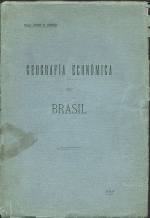 Item #33982 Geografía Económica del Brasil. Jorge B. Crespo
