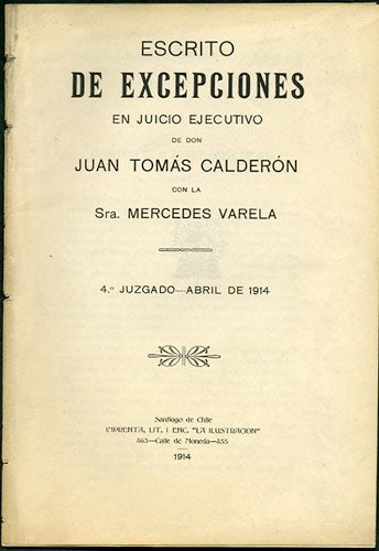 Item #34005 Escrito de Excepciones en Juicio Ejecutivo de Don Juan Tomás Calderón con la Sra. Mercedes Varela. 4 Juzgado - Abril de 1914. Chile.