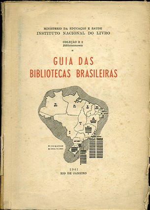 Item #34027 Guia das bibliotecas brasileiras. Instituto Nacional do Livro