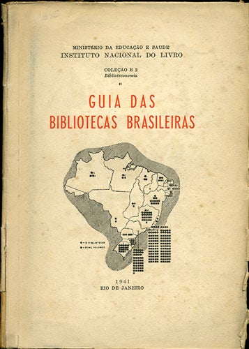 Item #34027 Guia das bibliotecas brasileiras. Instituto Nacional do Livro.