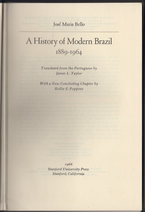 Item #34028 A History of Modern Brazil 1889-1964. Jose Maria Bello.