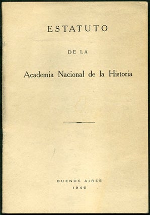 Item #34040 Estatuto de la Academia Nacional de la Historia. Academia Nacional de la Historia