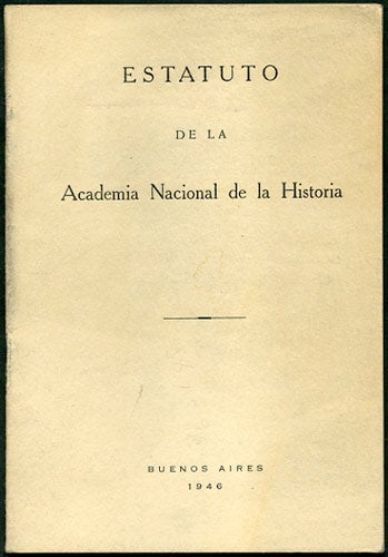 Item #34040 Estatuto de la Academia Nacional de la Historia. Academia Nacional de la Historia.