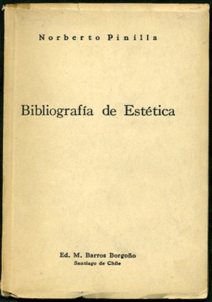 Item #34046 Bibliografia de Estética. Norberto Pinilla