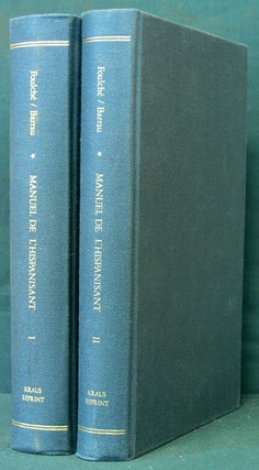 Item #34147 Manuel de l'Hispanisant. [Two Volumes]. R. Foulché-Delbosc, L. Barrau-Dihigo